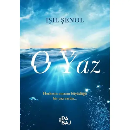 O Yaz - Işıl Şenol - Yan Pasaj