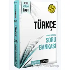2024 KPSS ÖABT Türkçe Tamamı Çözümlü Soru Bankası - Kolektif - Pegem Akademi Yayıncılık