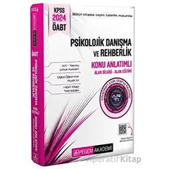 2024 KPSS ÖABT Psikolojik Danışma ve Rehberlik Konu Anlatımlı - Kolektif - Pegem Akademi Yayıncılık