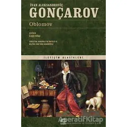 Oblomov - İvan Aleksandroviç Gonçarov - İletişim Yayınevi