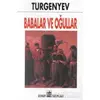 Babalar ve Oğullar - Ivan Sergeyevich Turgenev - Oda Yayınları