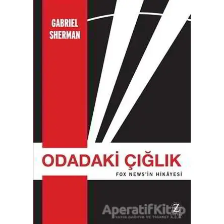 Odadaki Çığlık - Gabriel Sherman - Zodyak Kitap