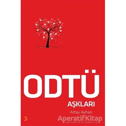 ODTÜ Aşkları - Altay Ayhan - Cinius Yayınları