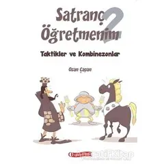 Satranç Öğretmenim 2 - Ozan Çapan - ODTÜ Geliştirme Vakfı Yayıncılık