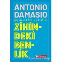 Zihindeki Benlik - Antonio Damasio - ODTÜ Geliştirme Vakfı Yayıncılık