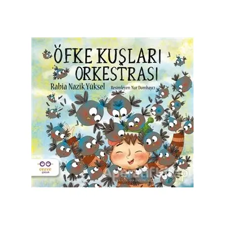 Öfke Kuşları Orkestrası - Rabia Nazik Yüksel - Cezve Çocuk