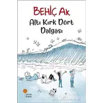 Altı Kırk Dört Dalgası - Behiç Ak - Günışığı Kitaplığı