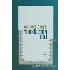 Türkülerin Dili - Mehmet Özbek - Ötüken Neşriyat