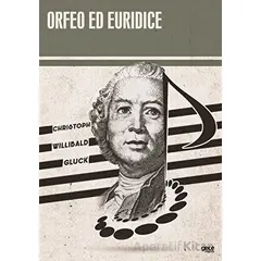 Orfeo Ed Euridice - Christoph Willibald Gluck - Gece Kitaplığı