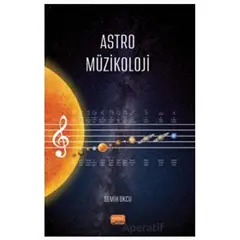 Astro Müzikoloji - Semih Okcu - Nobel Bilimsel Eserler