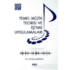 Temel Müzik Teorisi ve İşitme Uygulamaları - Mehmet Güneş Açıkgöz - Gece Kitaplığı