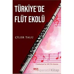Türkiye’de Flüt Ekolü - Çiler Talu - Gece Kitaplığı