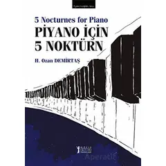 Piyano İçin 5 Noktürn - H. Ozan Demirtaş - Müzik Eğitimi Yayınları