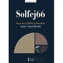 Solfej66 - Büşra İnci Gümüş Şendurur - Müzik Eğitimi Yayınları