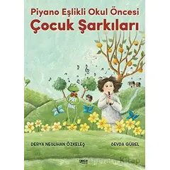 Piyano Eşlikli Okul Öncesi Çocuk Şarkıları - Sevda Gürel - Gece Kitaplığı