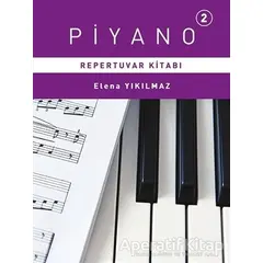 Piyano Repertuvarı Kitabı 2 - Elena Yıkılmaz - Porte Müzik Eğitim Merkezi