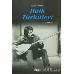 Halk Türküleri 2. Kitap - Hamdi Tanses - Say Yayınları