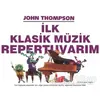 İlk Klasik Müzik Repertuvarım - John Thompson - Porte Müzik Eğitim Merkezi