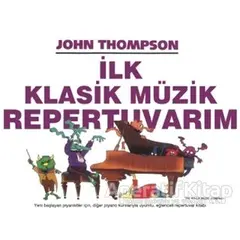 İlk Klasik Müzik Repertuvarım - John Thompson - Porte Müzik Eğitim Merkezi