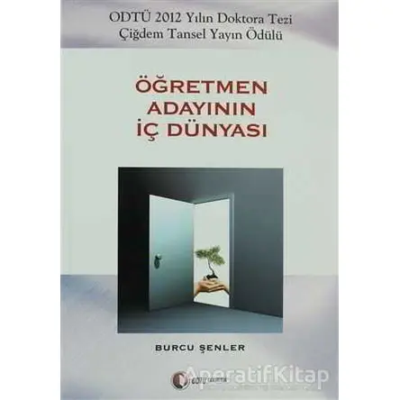 Öğretmen Adayının İç Dünyası - Burcu Şenler - ODTÜ Geliştirme Vakfı Yayıncılık