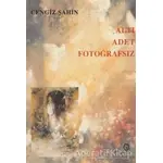 Altı Adet Fotoğrafsız - Cengiz Şahin - Ezgi Kitabevi Yayınları