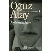 Eylembilim - Oğuz Atay - İletişim Yayınevi