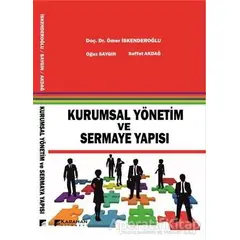 Kurumsal Yönetim ve Sermaye Yapısı - Oğuz Saygın - Karahan Kitabevi