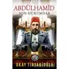 Abdülhamid - Okay Tiryakioğlu - Timaş Yayınları