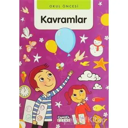 Okul Öncesi Kavramlar - Abdullah Özbek - Çamlıca Çocuk Yayınları