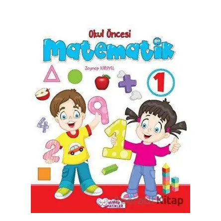 Okul Öncesi Matematik 1 - 2 - Zeynep Karayel - Pembe Patikler