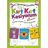 Kırt Kırt Kesiyorum 4 Yaş - Becerikli Çocuklar - Kolektif - Kukla Yayınları