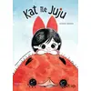 Kat ile Juju - Kataneh Vahdani - İlksatır Yayınevi