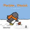 Penguen ile Kozalak - Salina Yoon - Marsık Kitap