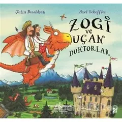 Zogi ve Uçan Doktorlar - Julia Donaldson - İş Bankası Kültür Yayınları