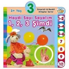 3+ Yaş Haydi Sayı Sayalım 1,2,3 Şimdi - Kolektif - 0-6 Yaş Yayınları