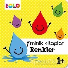 Renkler - Minik Kitaplar - Kolektif - Eolo Yayıncılık