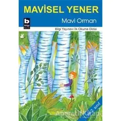 Mavi Orman - Mavisel Yener - Bilgi Yayınevi