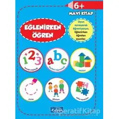 Eğlenirken Öğren Mavi Kitap - Kolektif - Parıltı Yayınları