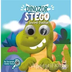 Dinozor Stego ve Sevimli Dostları - Bu Kocaman Gözler Kimin? 4 - Asiye Aslı Aslaner - Sincap Kitap