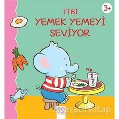 Tibi Yemek Yemeyi Seviyor - Emilie Beaumont - 1001 Çiçek Kitaplar