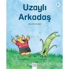 Uzaylı Arkadaş - Wallace Edwards - 1001 Çiçek Kitaplar