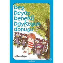 Beş Beyaz Benekli Baykuşun Dönüşü - Fatih Erdoğan - Mavibulut Yayınları