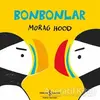 Bonbonlar - Morag Hood - İş Bankası Kültür Yayınları