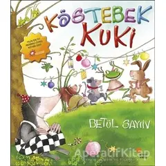 Köstebek Kuki - Betül Sayın - Günışığı Kitaplığı