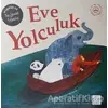 Eve Yolculuk - Frann Preston-Gannon - Pötikare Yayıncılık