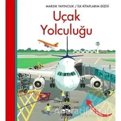 Uçak Yolculuğu - Gallimard Jeunesse - Marsık Kitap