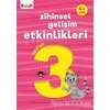 Zihinsel Gelişim Etkinlikleri Seviye 3 (4 Yaş) - Berkay Dinç Çakır - Eolo Yayıncılık