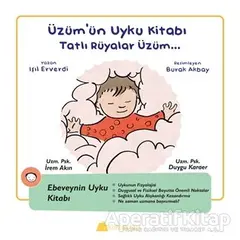 Üzümün Uyku Kitabı - Tatlı Rüyalar Üzüm - Duygu Karaer - Kumdan Kale