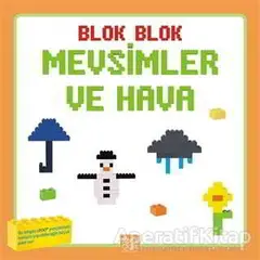 Blok Blok Mevsimler ve Hava - Kolektif - 1001 Çiçek Kitaplar