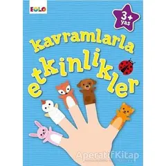 Kavramlarla Etkinlikler - +3 Yaş - Figen Tığcı - Eolo Yayıncılık